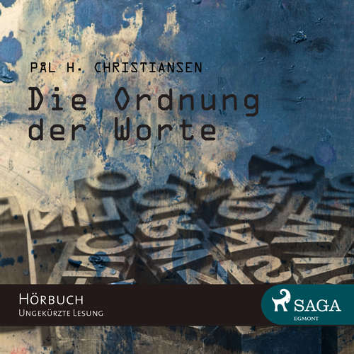 Hoerbuch Die Ordnung der Worte (ungekürzt) - Pål H. Christiansen - Sebastian Dunkelberg