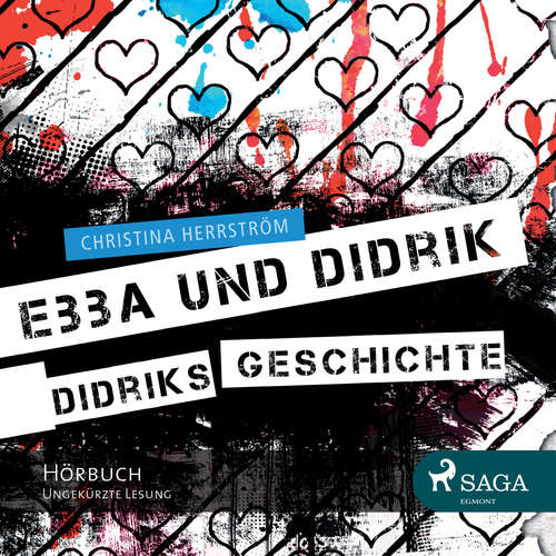 Hoerbuch Ebba und Didrik - Didriks Geschichte (Ungekürzt) - Christel Hildebrandt - Wolfgang Berger