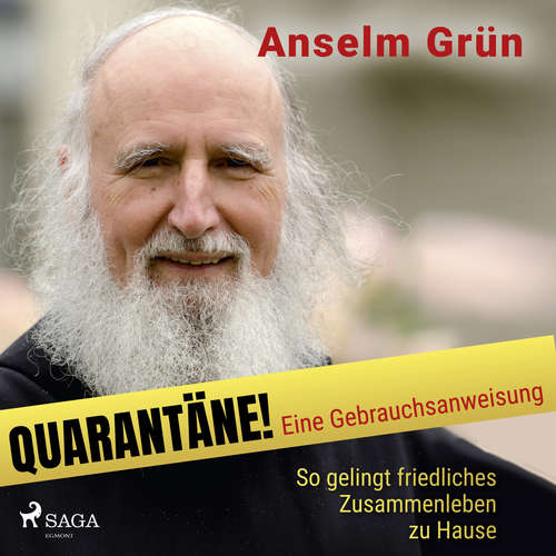 Hoerbuch Quarantäne! Eine Gebrauchsanweisung - Anselm Grün - Tim Gössler