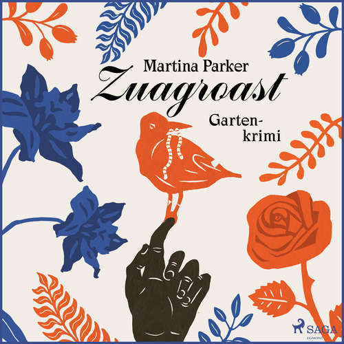 Hoerbuch Zuagroast - Martina Parker - Catharina Ballan