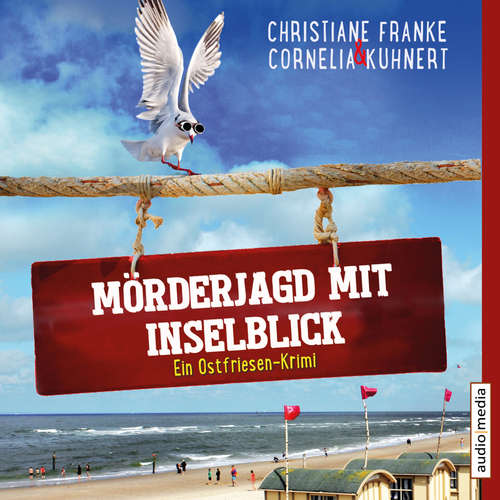 Hoerbuch Mörderjagd mit Inselblick - Ein Ostfriesen-Krimi (Henner, Rudi und Rosa, Band 4) - Christiane Franke - Tetje Mierendorf