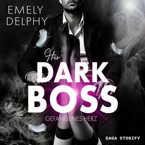Hoerbuch Her Dark Boss: Gefangenes Herz (Frederick J. Fonds - 1) - Emely Delphy - Moritz Kurtz