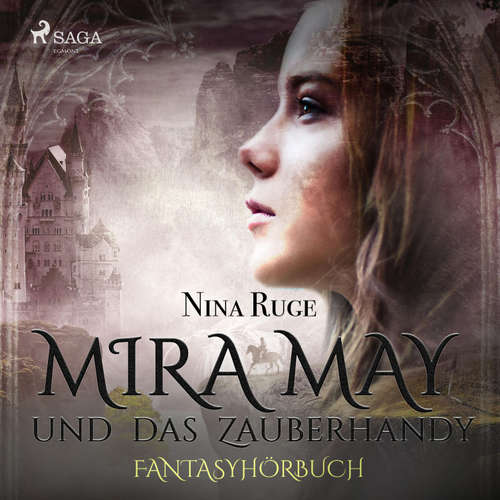 Hoerbuch Mira May und das Zauberhandy (Ungekürzt) - Nina Ruge - Nina Ruge