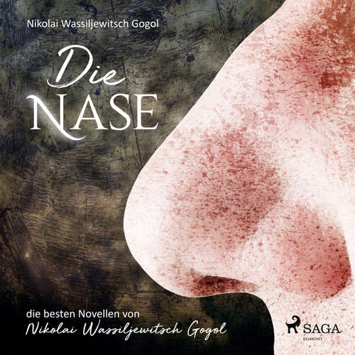 Hoerbuch Die Nase (Ungekürzt) - Nikolai Wassiljewitsch Gogol - Gert Heidenreich