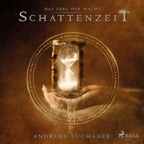 Hoerbuch Schattenzeit - Das Erbe der Macht (Urban Fantasy), Band 7 (Ungekürzt) - Andreas Suchanek - Kris Köhler