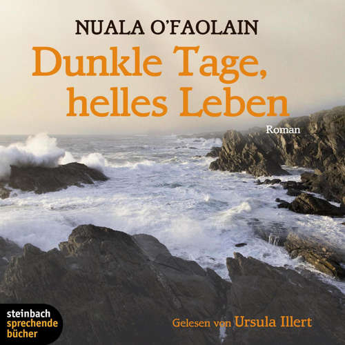 Hoerbuch Dunkle Tage, helles Leben (Gekürzt) - Nuala O'Faolain - Ursula Illert