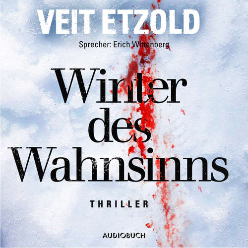 Hoerbuch Winter des Wahnsinns (ungekürzt) - Veit Etzold - Erich Wittenberg