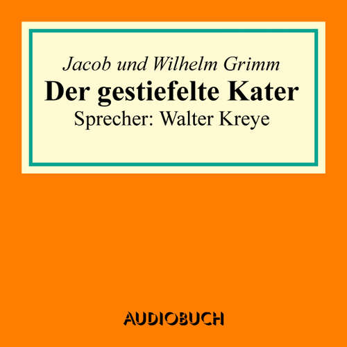 Hoerbuch Der gestiefelte Kater - Jacob Grimm - Walter Kreye