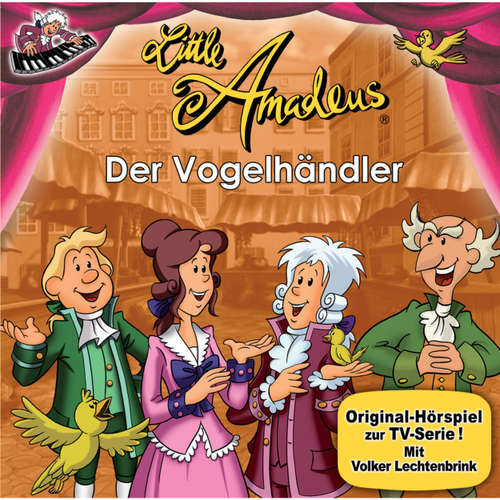 Hoerbuch Little Amadeus, Der Vogelhändler - Winfried Debertin - Volker Lechtenbrink