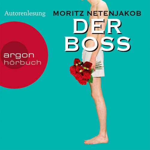 Hoerbuch Der Boss - Moritz Netenjakob - Moritz Netenjakob