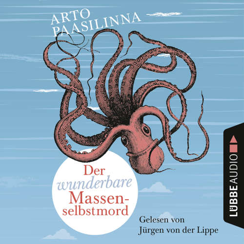 Hoerbuch Der wunderbare Massenselbstmord - Arto Paasilinna - Jürgen von der Lippe Hoerbuch Der wunderbare Massenselbstmord - Arto Paasilinna - Jürgen von der Lippe