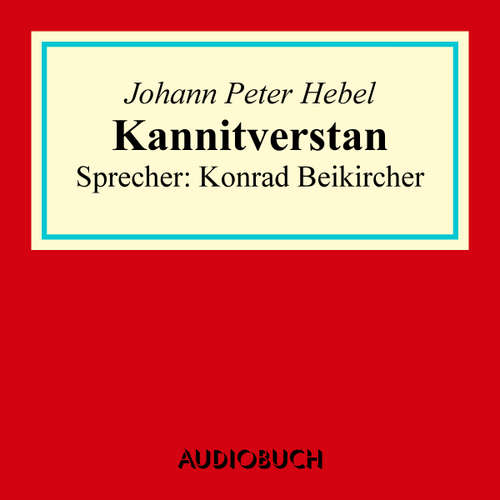 Hoerbuch Kannitverstan - Johann Peter Hebel - Konrad Beikircher