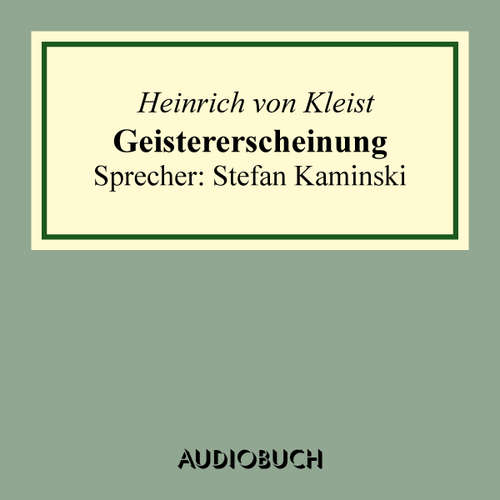 Hoerbuch Geistererscheinung - Heinrich von Kleist - Stefan Kaminski
