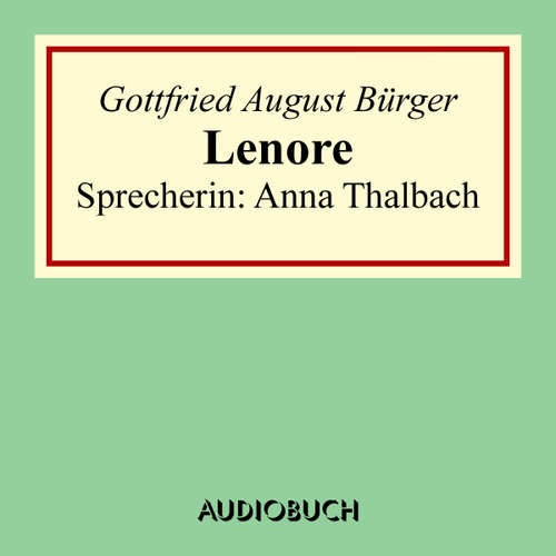 Hoerbuch Lenore - Bürger Gottfried August - Anna Thalbach