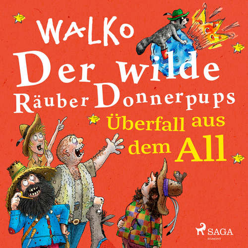 Hoerbuch Der wilde Räuber Donnerpups - Überfall aus dem All - Walko - Martin Baltscheit
