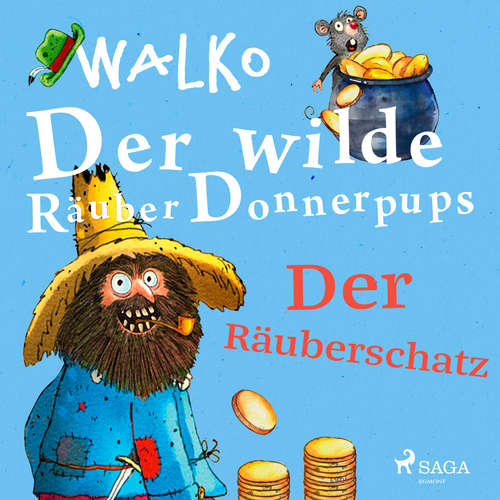 Hoerbuch Der wilde Räuber Donnerpups – Der Räuberschatz - Walko - Martin Baltscheit