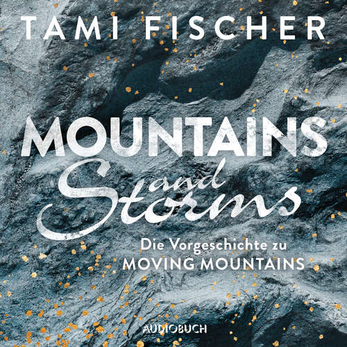 Hoerbuch Mountains and Storms - Tami Fischer - Marcel Mann