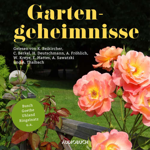 Hoerbuch Gartengeheimnisse - Wilhelm Busch - Andreas Fröhlich