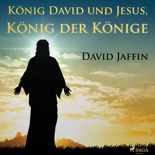 Hoerbuch König David und Jesus, König der Könige - David Jaffin - Marlies Wenzel