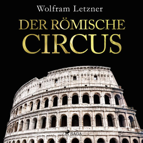 Hoerbuch Der römische Circus - Wolfram Letzner - Martin Falkman