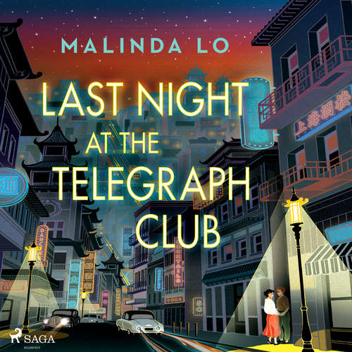 Hoerbuch Last night at the Telegraph Club - Malinda Lo - Irina Salkow
