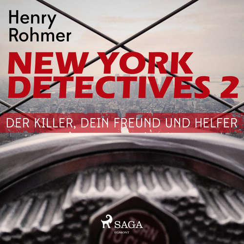 Hoerbuch New York Detectives, 2: Der Killer, Dein Freund und Helfer (Ungekürzt) - Henry Rohmer - Martin Schlabs