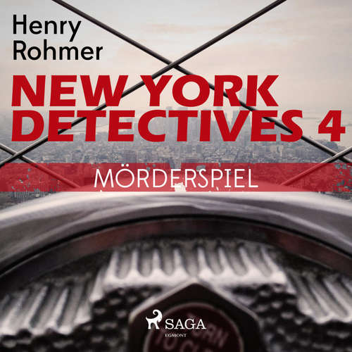 Hoerbuch New York Detectives, 4: Mörderspiel (Ungekürzt) - Henry Rohmer - Bert Stevens