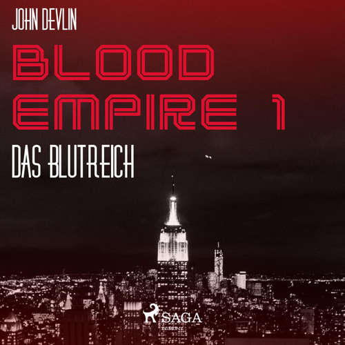 Hoerbuch Blood Empire, 1: Das Blutreich (Ungekürzt) - John Devlin - Dirk Stasikowski