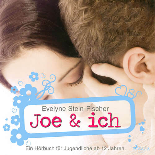 Hoerbuch Joe & Ich (Liebesroman) - Evelyne Stein-Fischer - Cathrin Bürger