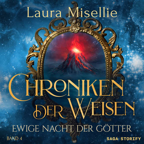 Hoerbuch Chroniken der Weisen: Ewige Nacht der Götter (Band 4) - Laura Misellie - Laura Diederich