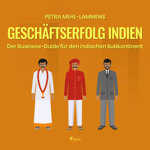 Hoerbuch Geschäftserfolg Indien - Der Business-Guide für den indischen Subkontinent (Ungekürzt) - Petra Mehl-Lammens - Mechthild Velten