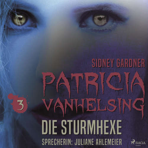 Hoerbuch Patricia Vanhelsing, 3: Die Sturmhexe (Ungekürzt) - Sidney Gardner - Juliane Ahlemeier