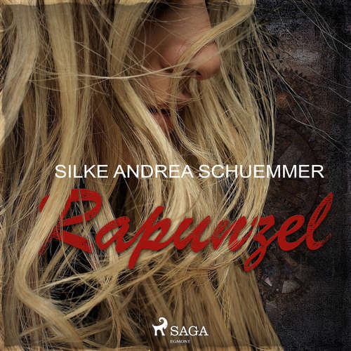 Hoerbuch Rapunzel - Silke Andrea Schuemmer - Sandra Hüller