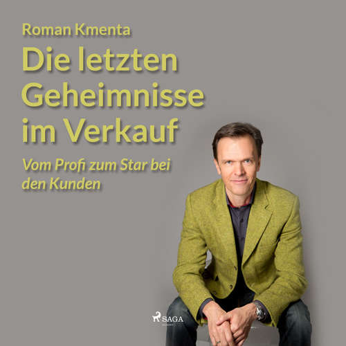 Hoerbuch Die letzten Geheimnisse im Verkauf - Vom Profi zum Star bei den Kunden (Ungekürzt) - Roman Kmenta - Knut Müller