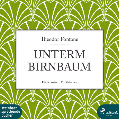 Hoerbuch Unterm Birnbaum (Ungekürzt) - Theodor Fontane - Wilhelm Götze