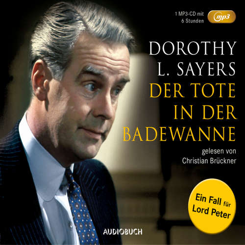 Hoerbuch Der Tote in der Badewanne - Dorothy L. Sayers - Christian Brückner