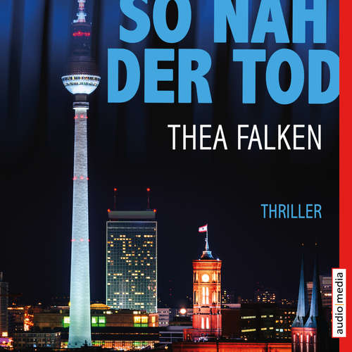 Hoerbuch So nah der Tod - Thea Falken - Hemma Michel