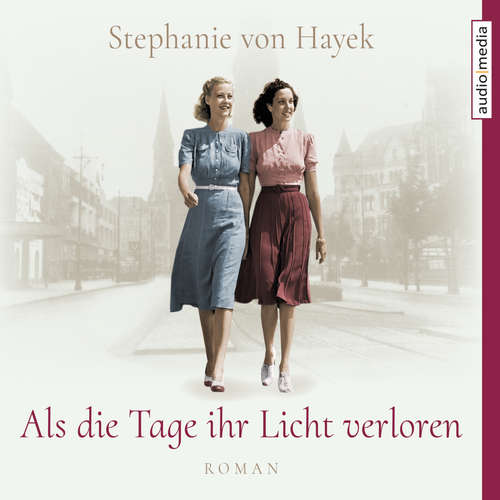 Hoerbuch Als die Tage ihr Licht verloren - Stephanie von Hayek - Doris Wolters