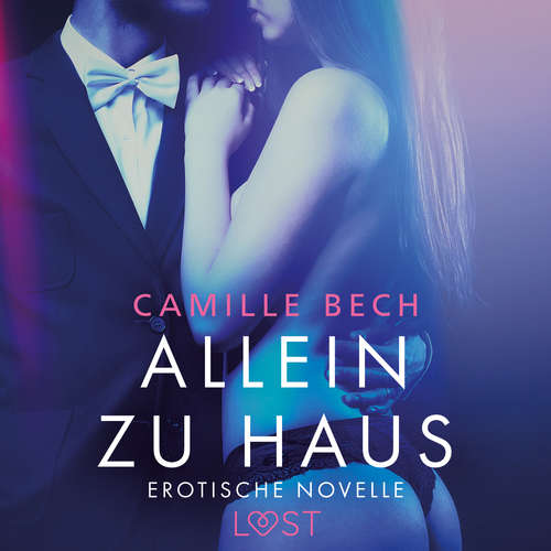 Hoerbuch Allein zu Haus - Erotische Novelle - Camille Bech - Helene Hagen