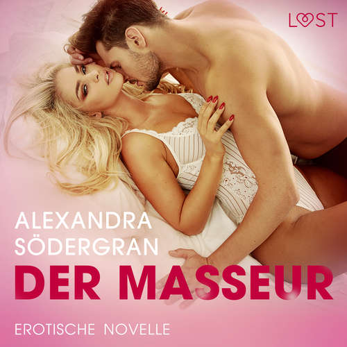 Hoerbuch Der Masseur - Erotische Novelle - Alexandra Södergran - Helene Hagen