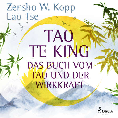 Hoerbuch Tao Te King - Das Buch vom Tao und der Wirkkraft - Zensho W Kopp - Helge Heynold