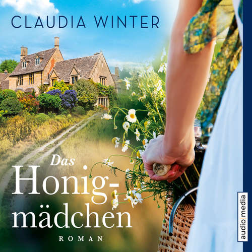 Hoerbuch Das Honigmädchen - Claudia Winter - Solveig Duda