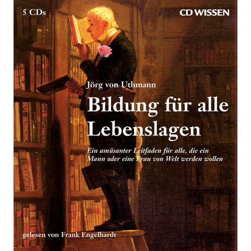 Hoerbuch CD WISSEN Bildung für alle Lebenslagen - Jörg von Uthmann - Frank Engelhardt