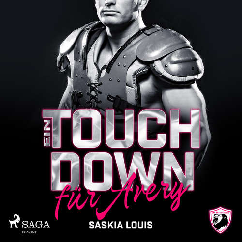 Hoerbuch Ein Touchdown für Avery (San Antonio Lions 4) - Saskia Louis - Miriam Berger