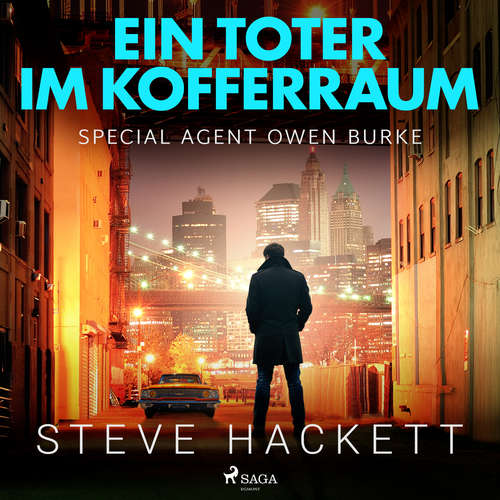 Hoerbuch Ein Toter im Kofferraum - Special Agent Owen Burke 7 (Ungekürzt) - Steve Hackett - Markus Raab