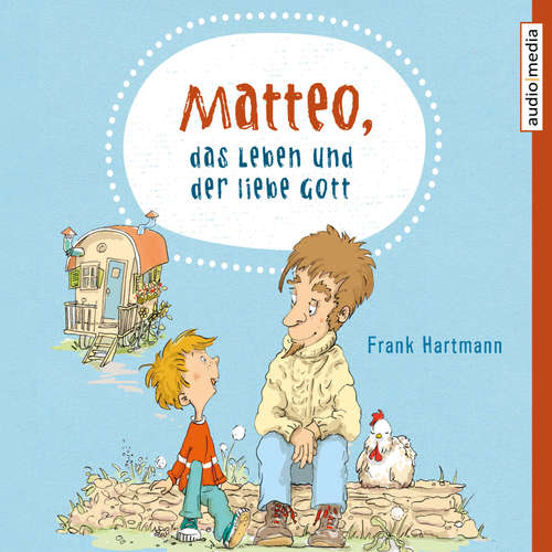 Hoerbuch Matteo, das Leben und der liebe Gott - Frank Hartmann - Götz Otto