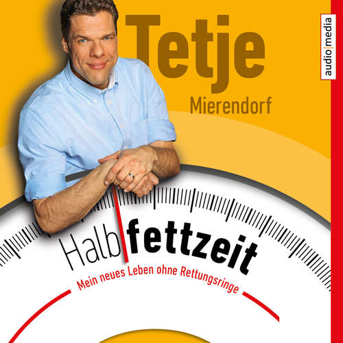 Hoerbuch Halbfettzeit - Tetje Mierendorf - Tetje Mierendorf
