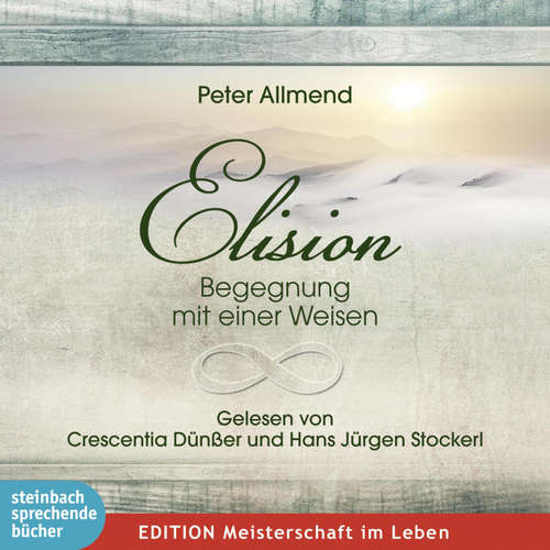 Hoerbuch Elision - Begegnung mit einer Weisen (Ungekürzt) - Peter Allemnd - Hans Jürgen Stockerl