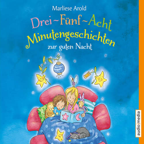Hoerbuch Drei-Fünf-Acht-Minutengeschichten zur guten Nacht - Marliese Arold - Christoph Jablonka