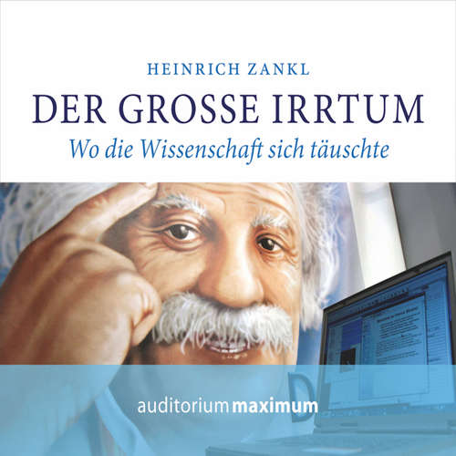 Hoerbuch Der grosse Irrtum - Heinrich Zankl - Kerstin Hoffmann